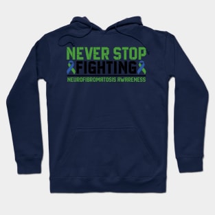 Never Stop Fighting Neurofibromatosis Awareness Hoodie